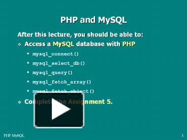 PHP and MySQL presentation | free to view