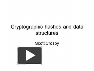 PPT – Cryptographic hashes and data structures PowerPoint presentation ...
