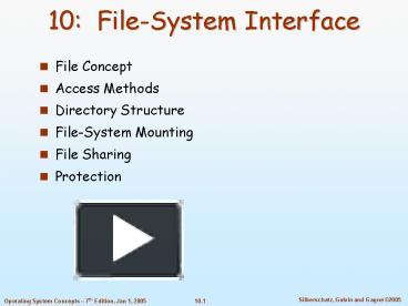 PPT – 10: FileSystem Interface PowerPoint presentation | free to view ...