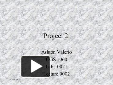 PPT – Project 2. PowerPoint presentation | free to view - id: 2e8b7-YWRkN
