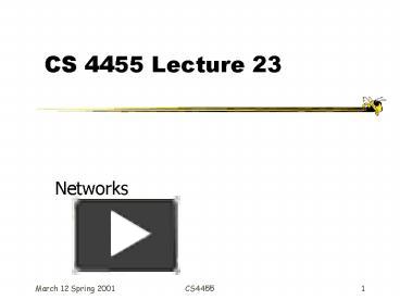 CS 4455 Lecture 23 presentation | free to view
