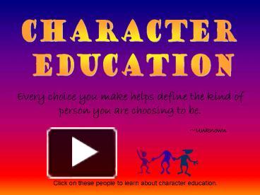 PPT – Character PowerPoint presentation | free to view - id: 30626-MWYwM