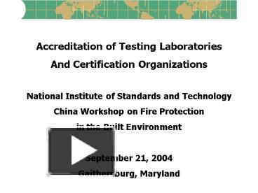 Accreditation of Testing Laboratories presentation | free to view