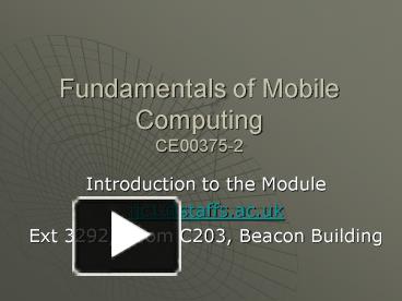 Fundamentals of Mobile Computing CE003752 presentation | free to view
