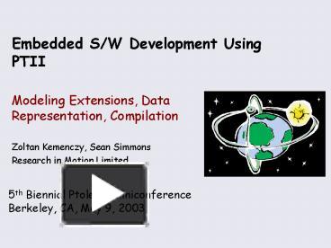 PPT – Embedded SW Development Using PTII PowerPoint presentation | free ...