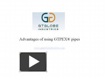 Advantages of PEX presentation | free to view