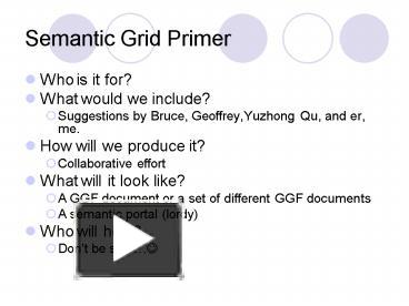 Semantic Grid Primer presentation | free to view