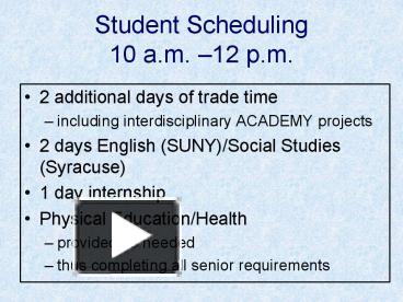 PPT – Student Scheduling 10 a.m. 12 p.m. PowerPoint presentation | free ...