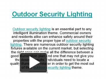 PPT – Outdoor Security Lighting PowerPoint presentation | free to view ...