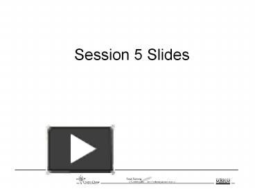 PPT – Session 5 Slides PowerPoint presentation | free to download - id ...
