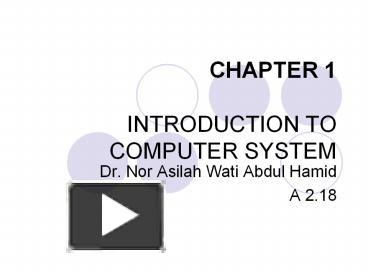 CHAPTER 1 INTRODUCTION TO COMPUTER SYSTEM presentation | free to view