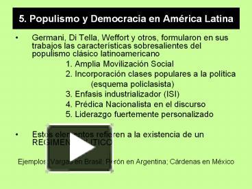 PPT – 5. Populismo y Democracia en Amйrica Latina PowerPoint presentation |  free to view - id: 3b2c65-YmJkO