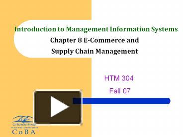 Introduction to Management Information Systems Chapter 8 E-Commerce and ...
