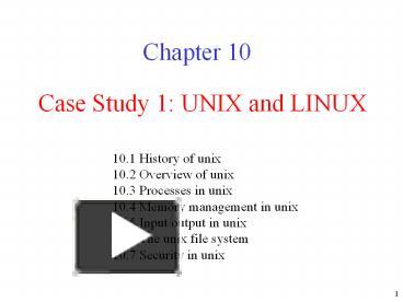 Case Study 1: UNIX and LINUX presentation | free to download