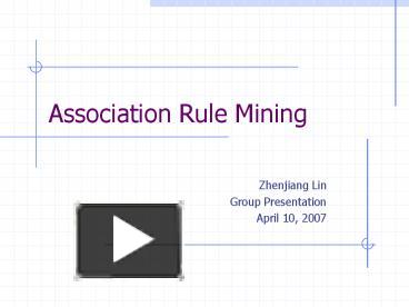 Association Rule Mining presentation | free to view