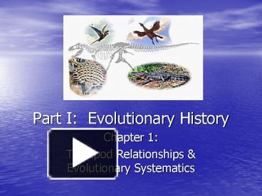 PPT – Part I: Evolutionary History PowerPoint presentation | free to ...