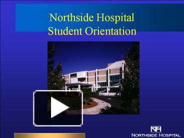 Northside Hospital Student Orientation presentation | free to download