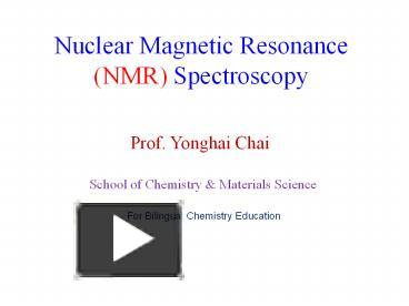 PPT – Nuclear Magnetic Resonance (NMR) Spectroscopy PowerPoint ...