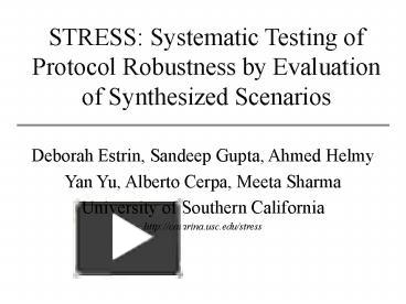 PPT – STRESS: Systematic Testing of Protocol Robustness by Evaluation ...