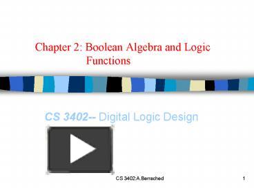 Chapter 2: Boolean Algebra and Logic Functions presentation | free to view