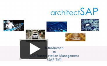 Introduction to SAP Transportation Management (SAP-TM) presentation ...
