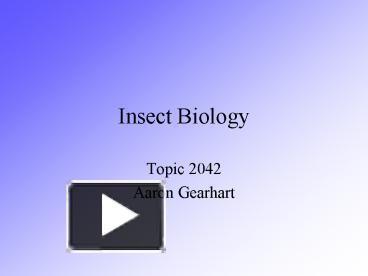 PPT – Insect Biology PowerPoint presentation | free to view - id ...