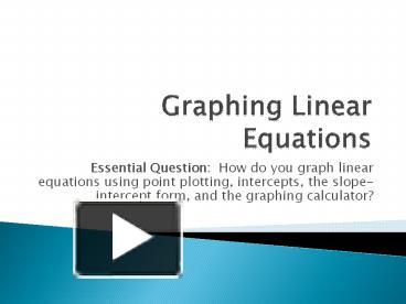 PPT – Graphing Linear Equations PowerPoint presentation | free to ...