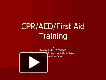 CPR/AED/First Aid Training presentation | free to view