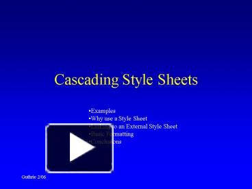 PPT – Cascading Style Sheets PowerPoint presentation | free to view ...