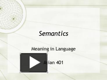 PPT – Semantics PowerPoint presentation | free to download - id: 4074a2 ...