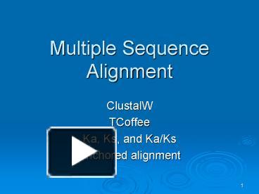 Multiple Sequence Alignment presentation | free to download