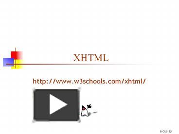 PPT – XHTML PowerPoint presentation | free to download - id: 410808-ODQzY