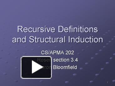 PPT – Recursive Definitions and Structural Induction PowerPoint ...