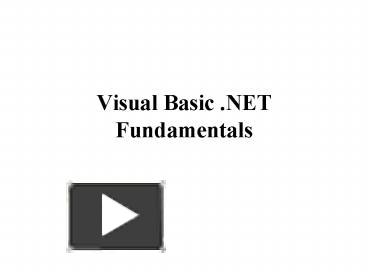 Visual Basic .NET Fundamentals presentation | free to download