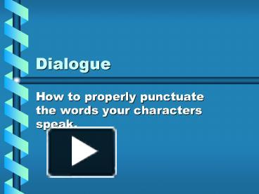 Dialogue presentation | free to view