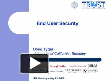 End User Security presentation | free to view