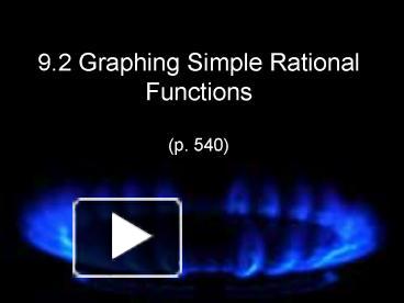PPT – 9.2 Graphing Simple Rational Functions PowerPoint presentation ...