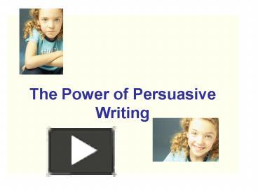 The Power of Persuasive Writing presentation | free to view