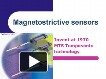 Magnetostrictive sensors presentation | free to view