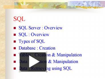 PPT – SQL PowerPoint presentation | free to view - id: 4464ca-MTY1N