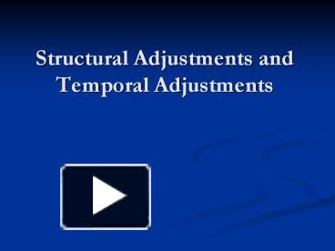 PPT – Structural Adjustments and Temporal Adjustments PowerPoint ...