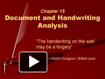 Chapter 15 Document And Handwriting Analysis Presentation Free To View