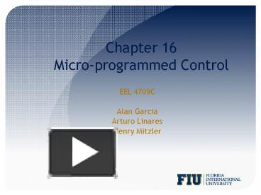 Chapter 16 Micro-programmed Control presentation | free to view