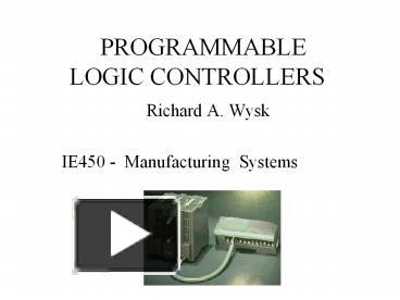 PPT – PROGRAMMABLE LOGIC CONTROLLERS PowerPoint presentation | free to ...