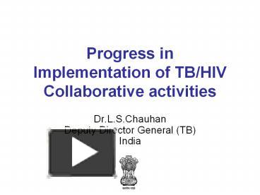 Ppt Progress In Implementation Of Tb Hiv Collaborative Activities