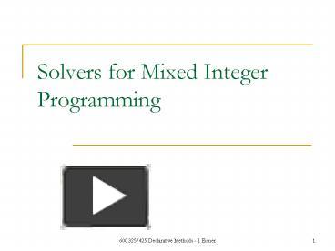 PPT – Solvers for Mixed Integer Programming PowerPoint presentation ...