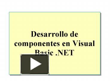 Desarrollo de componentes en Visual Basic .NET presentation | free to view