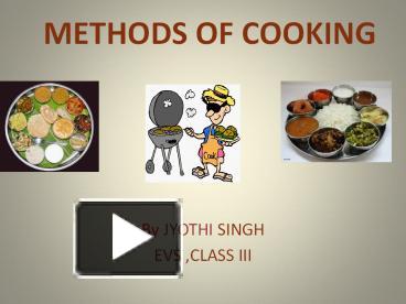 PPT – METHODS OF COOKING PowerPoint presentation | free to download ...