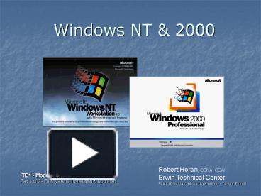 PPT – Windows NT PowerPoint presentation | free to view - id: 4d4c3e-NWU0M