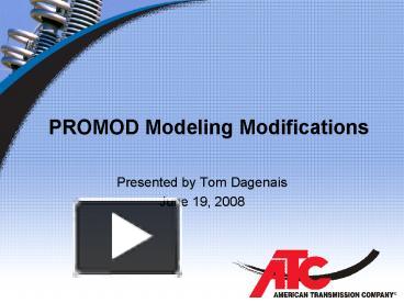 PPT – PROMOD Modeling Modifications PowerPoint presentation | free to ...